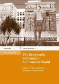 The Geography of Cinema - A Cinematic World (eBook, PDF)
