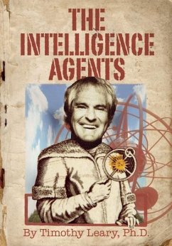 The Intelligence Agents - Leary, Timothy
