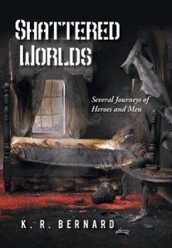 Shattered Worlds - Bernard, K. R.