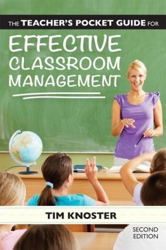 The Teacher's Pocket Guide for Effective Classroom Management - Knoster, Timothy