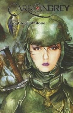 Carbon Grey Volume 2: Daughters of Stone - Nguyen, Hoang; Gardner, Paul