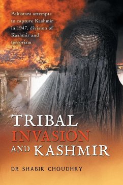 Tribal Invasion and Kashmir - Choudhry, Shabir