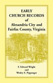 Early Church Records of Alexandria City and Fairfax County, Virginia