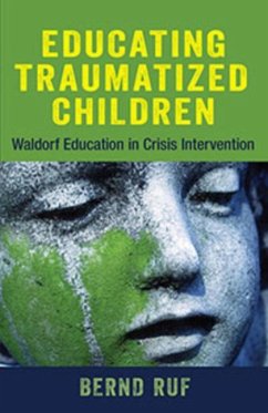 Educating Traumatized Children - Ruf, Bernd
