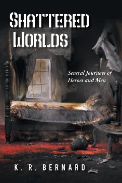 Shattered Worlds - Bernard, K. R.