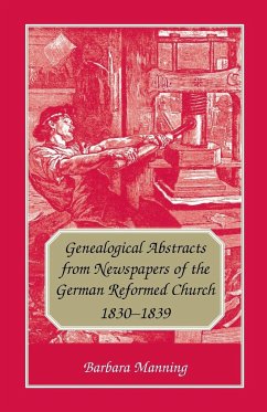 Genealogical Abstracts from Newspapers of the German Reformed Church, 1830-1839 - Manning, Barbara