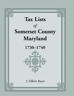 Tax Lists of Somerset County, Maryland, 1730-1740 - Russo, J. Elliott