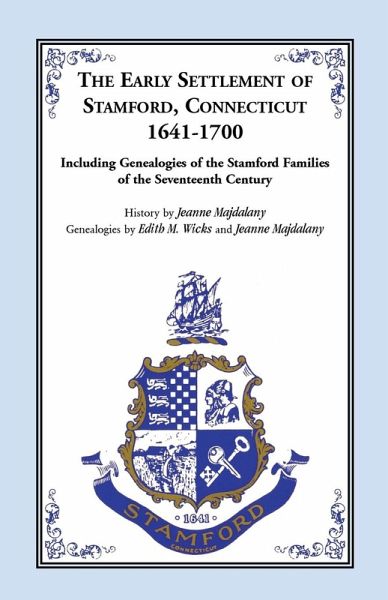 The Early Settlement of Stamford, Connecticut, 1641-1700