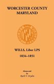 Worcester County, Maryland, Wills, Liber Lps. 1834-1851