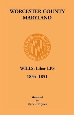 Worcester County, Maryland Will Books, Liber LPS, 1834-1851 - Dryden, Ruth T