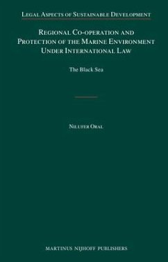 Regional Co-Operation and Protection of the Marine Environment Under International Law - Oral, Nilufer