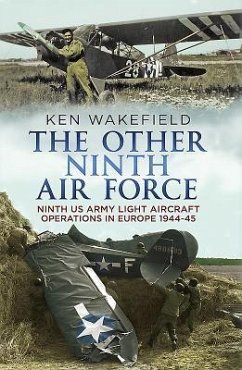 The Other Ninth Air Force - Wakefield, Kenneth