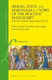 Images, Texts, and Marginalia in a Vows of the Peacock Manuscript (New York, Pierpont Morgan Library MS G24): With a Complete Concordance and Catalogu