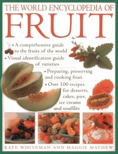 The World Encyclopedia of Fruit - Whiteman, Kate; Mayhew, Maggie