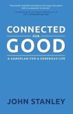 Connected for Good: A Gameplan for a Generous Life