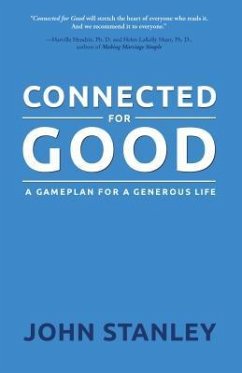 Connected for Good: A Gameplan for a Generous Life - Stanley, John