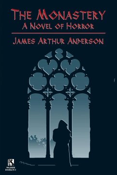 The Monastery - Anderson, James Arthur