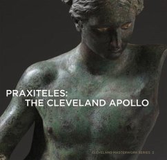 Praxiteles: The Cleveland Apollo - Bennett, Michael