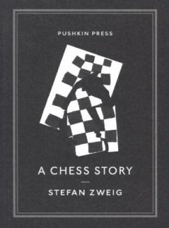 A Chess Story - Zweig, Stefan