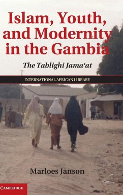 Islam, Youth, and Modernity in the Gambia - Janson, Marloes