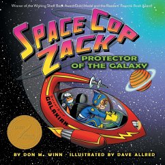 Space Cop Zack, Protector of the Galaxy - Winn, Don M.