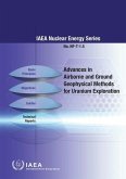 Advances in Airborne and Ground Geophysical Methods for Uranium Exploration
