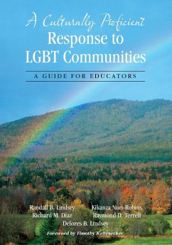 A Culturally Proficient Response to LGBT Communities - Lindsey, Randall B.; Diaz, Richard M.; Nuri-Robins, Kikanza