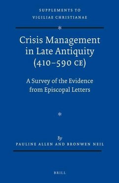 Crisis Management in Late Antiquity (410-590 CE): A Survey of the Evidence from Episcopal Letters