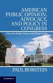 American Public Opinion, Advocacy, and Policy in Congress