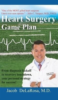 Heart Surgery Game Plan - Delarosa, Jacob