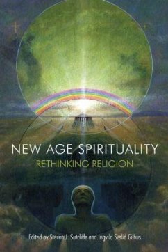 New Age Spirituality - Sutcliffe, Steven J; Saelid Gilhus, Ingvild