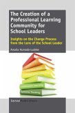 The Creation of a Professional Learning Community for School Leaders
