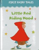First Fairy Tales: Little Red Riding Hood