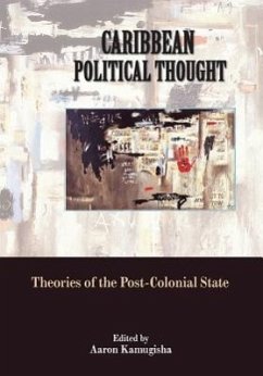 Caribbean Political Thought - Theories of the Post-Colonial State