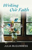 Writing Our Faith