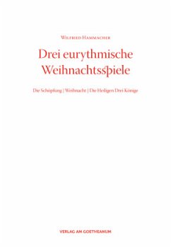 Drei eurythmische Weihnachtsspiele - Hammacher, Wilfried