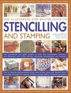 Cover The Illustrated Step-By-Step Guide to Stencilling and Stamping