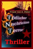 Tödlicher Nachrichten Terror (eBook, ePUB)