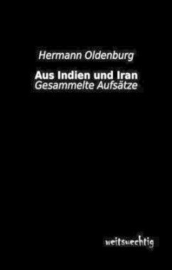 Aus Indien und Iran - Oldenburg, Hermann