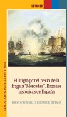 El litigio por el pecio de la fragata "Mercedes" : razones históricas de España El litigio por el pecio de la fragata "Mercedes" : razones históricas de España