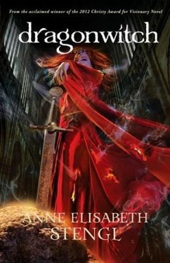 Dragonwitch (Tales of Goldstone Wood Book #5) (eBook, ePUB) - Stengl, Anne Elisabeth