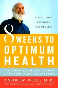 8 Weeks to Optimum Health (eBook, ePUB) - Weil, Andrew