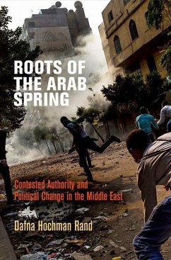 Roots of the Arab Spring (eBook, ePUB) - Rand, Dafna Hochman