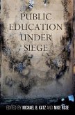 Public Education Under Siege (eBook, ePUB)