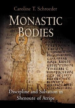 Monastic Bodies (eBook, ePUB) - Schroeder, Caroline T.