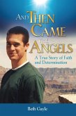 And Then Came the Angels (eBook, ePUB)