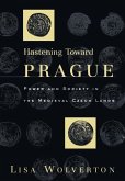 Hastening Toward Prague (eBook, ePUB)
