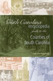 The South Carolina Encyclopedia Guide to the Counties of South Carolina (eBook, ePUB)