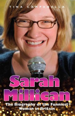 Sarah Millican - The Biography Of The Funniest Woman In Britain (eBook, ePUB) - Campanella, Tina