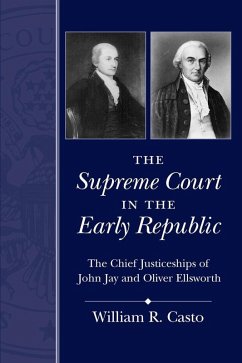 The Supreme Court in the Early Republic (eBook, ePUB) - Casto, William R.